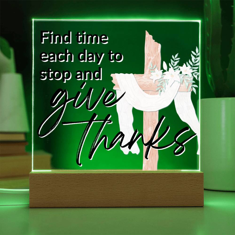 Give Thanks - Inspirational Acrylic Plaque with LED Nightlight Upgrade - Christian Home Decor