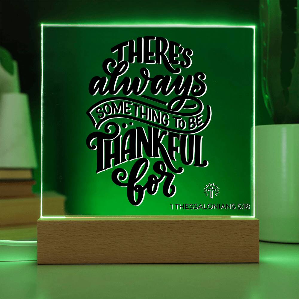 LED Bible Verse - Be Thankful - 1 Thessalonians 5:18 - Inspirational Acrylic Plaque with LED Nightlight Upgrade - Christian Home Decor