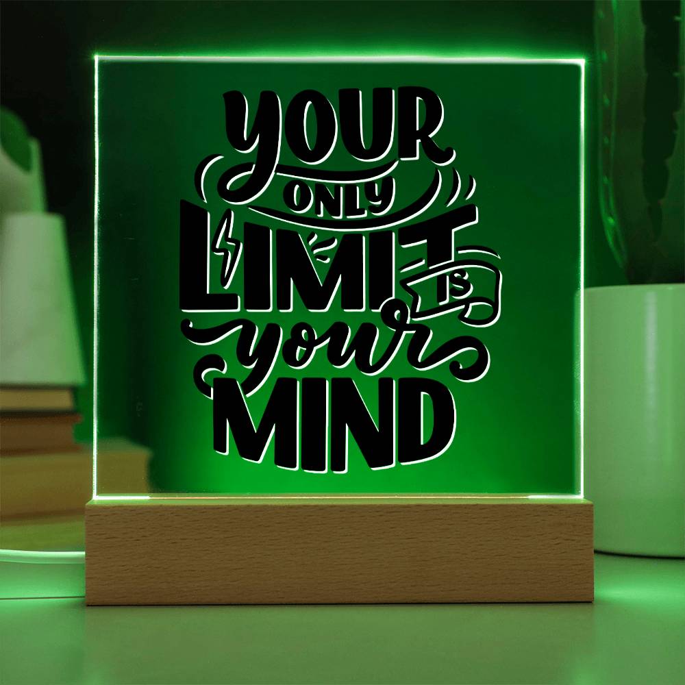 Your Only Limit - Motivational Acrylic with LED Nigh Light - Inspirational New Home Decor - Encouragement, Birthday or Christmas Gift