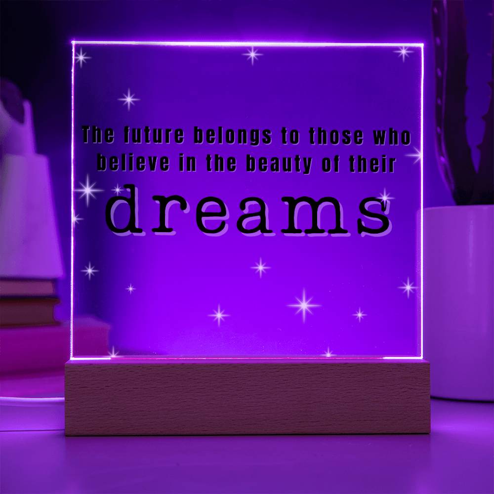 Beauty Of Dreams - Motivational Acrylic with LED Nigh Light - Inspirational New Home Decor - Encouragement, Birthday or Christmas Gift