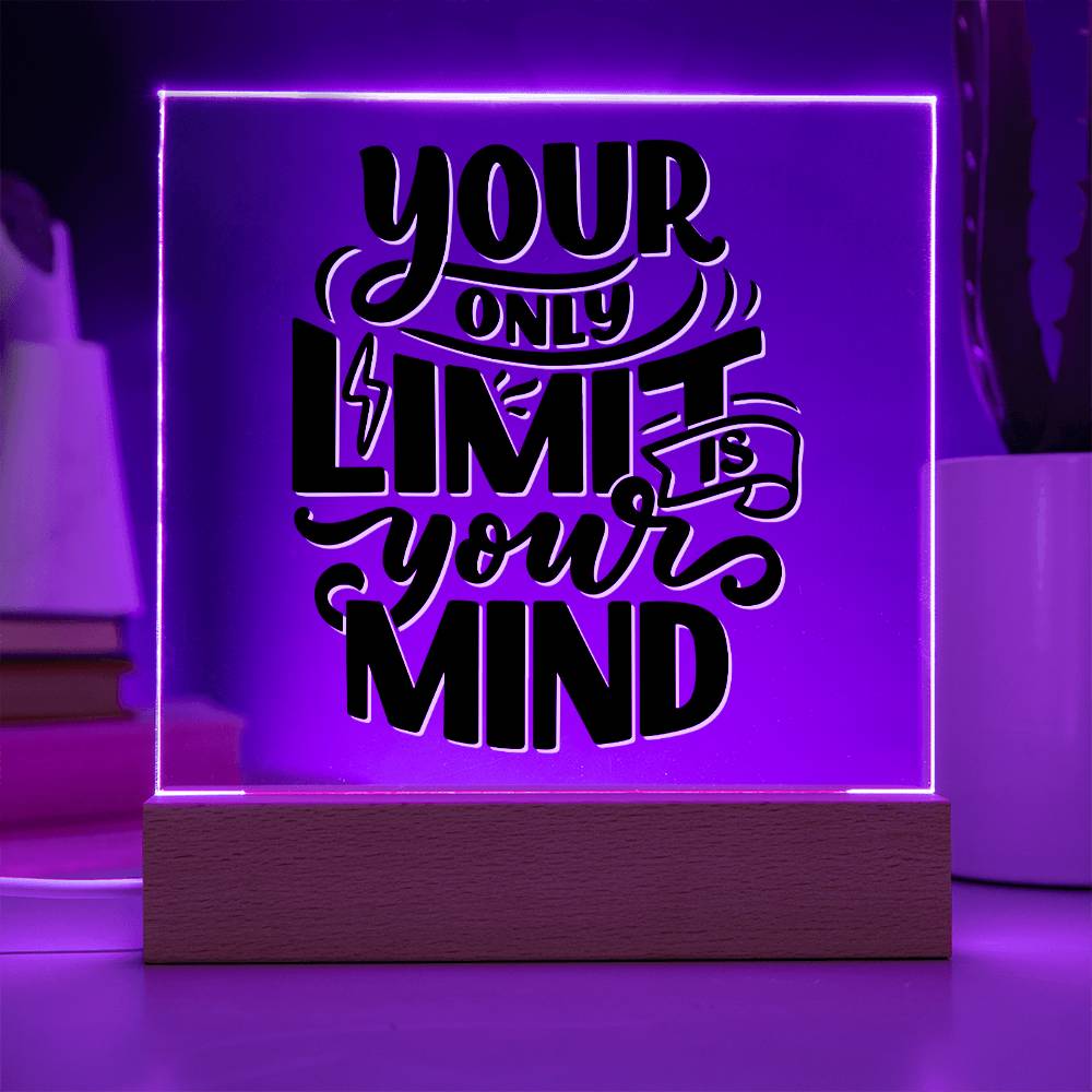 Your Only Limit - Motivational Acrylic with LED Nigh Light - Inspirational New Home Decor - Encouragement, Birthday or Christmas Gift