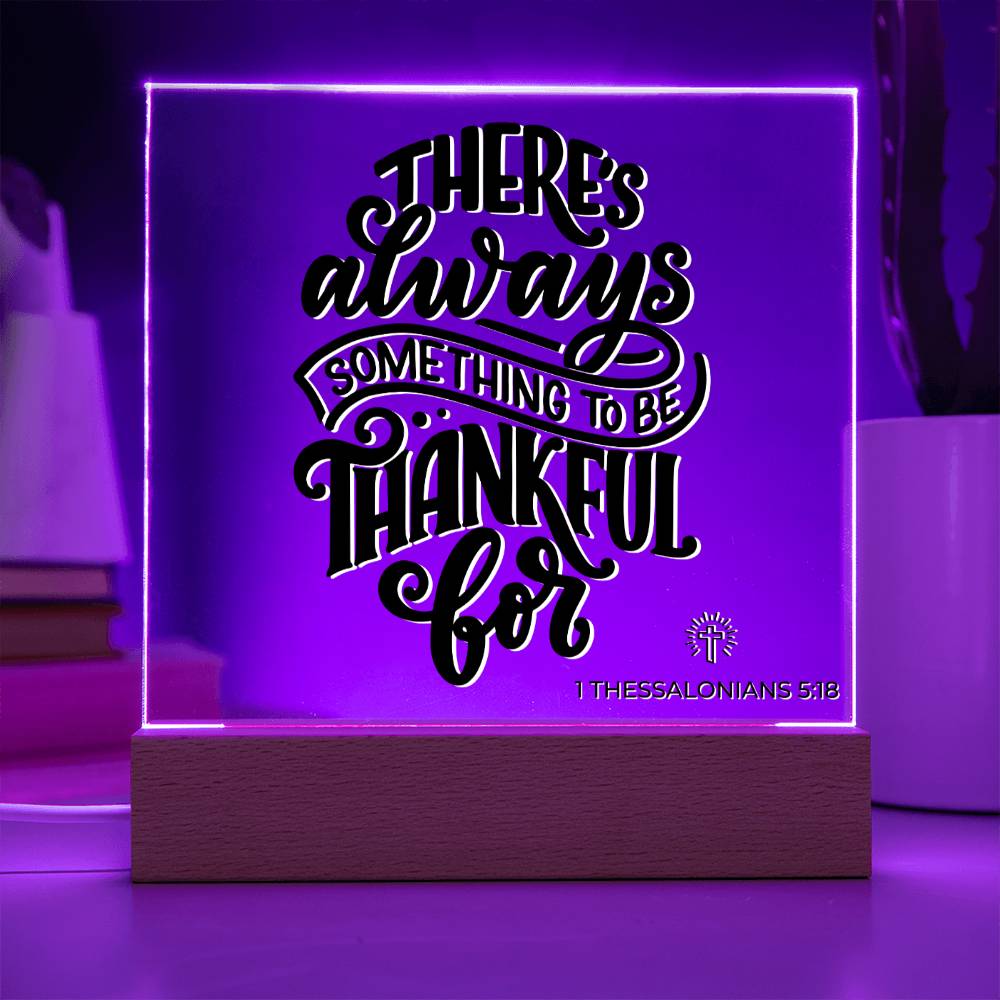 LED Bible Verse - Be Thankful - 1 Thessalonians 5:18 - Inspirational Acrylic Plaque with LED Nightlight Upgrade - Christian Home Decor