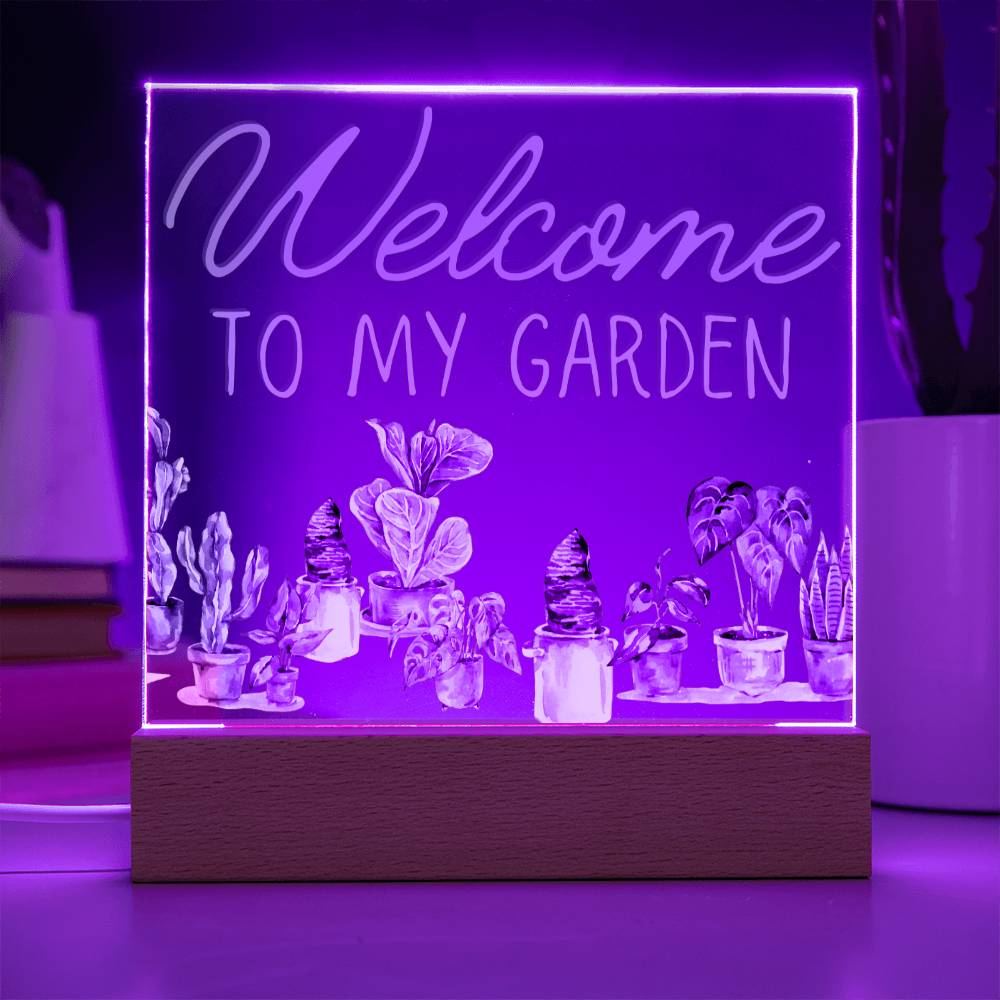 Welcome To My Garden - Funny Plant Acrylic with LED Nigh Light - Indoor Home Garden Decor - Birthday or Christmas Gift For Horticulturists, Gardner, or Plant Lover