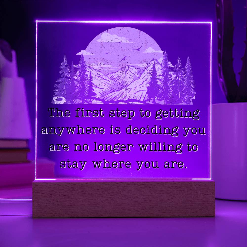 First Step To Getting Anywhere - Motivational Acrylic with LED Nigh Light - Inspirational New Home Decor - Encouragement, Birthday or Christmas Gift