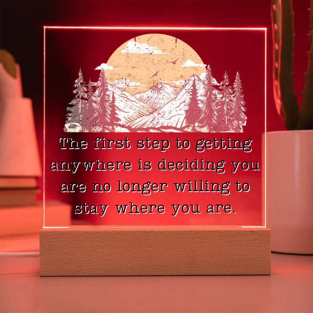 First Step To Getting Anywhere - Motivational Acrylic with LED Nigh Light - Inspirational New Home Decor - Encouragement, Birthday or Christmas Gift