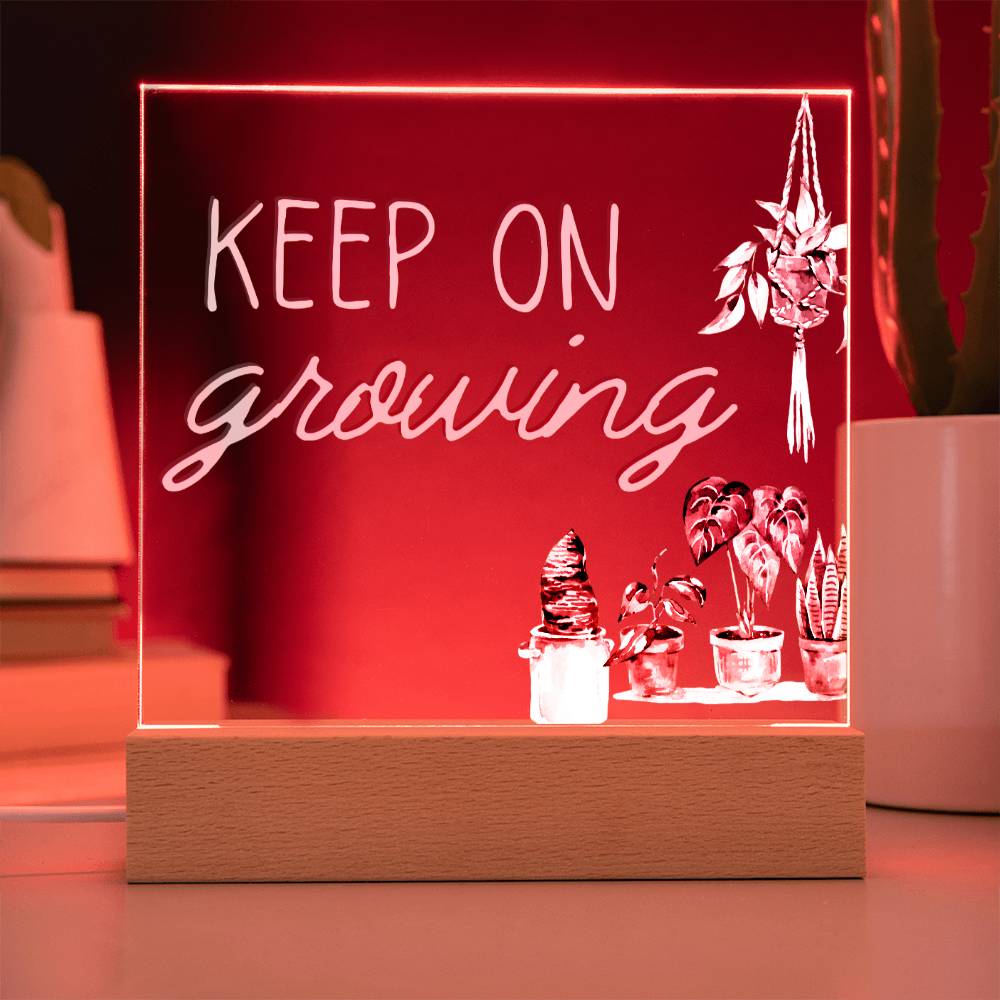 Keep On Growing - Funny Plant Acrylic with LED Nigh Light - Indoor Home Garden Decor - Birthday or Christmas Gift For Horticulturists, Gardner, or Plant Lover