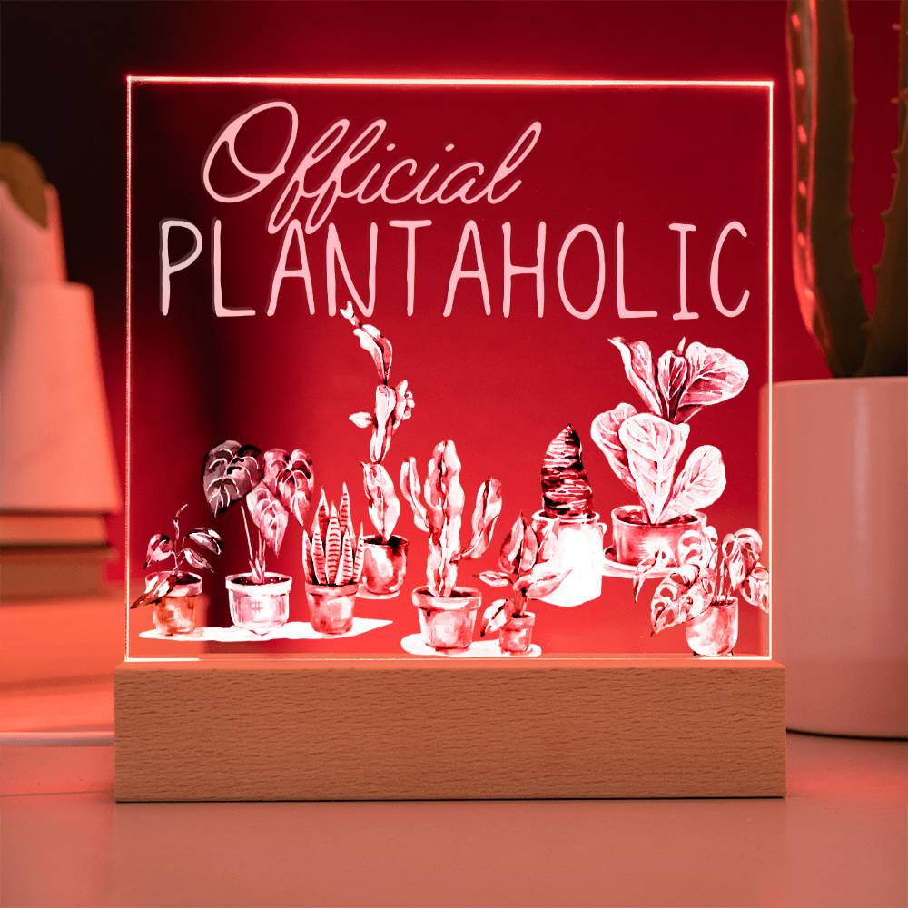 Plantaholic - Funny Plant Acrylic with LED Nigh Light - Indoor Home Garden Decor - Birthday or Christmas Gift For Horticulturists, Gardner, or Plant Lover