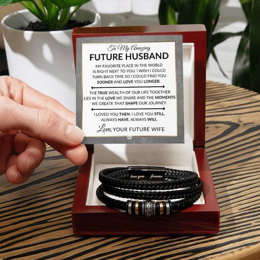 Gift For Future Husband, Fiance, From Future Wife - Always Have, Always Will - Men's Braided Leather Bracelet - Great As A Christmas Gift or A Birthday Present For Him