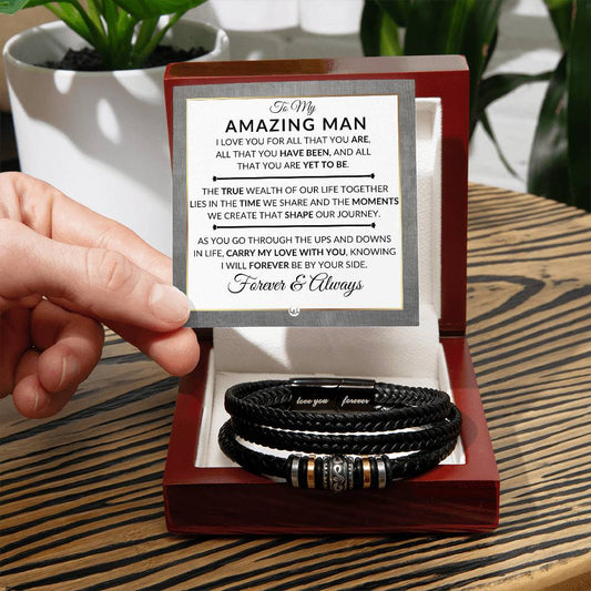 Gift For My Man - For All That You Are - Men's Braided Leather Bracelet - Great As A Christmas Gift or A Birthday Present For Him