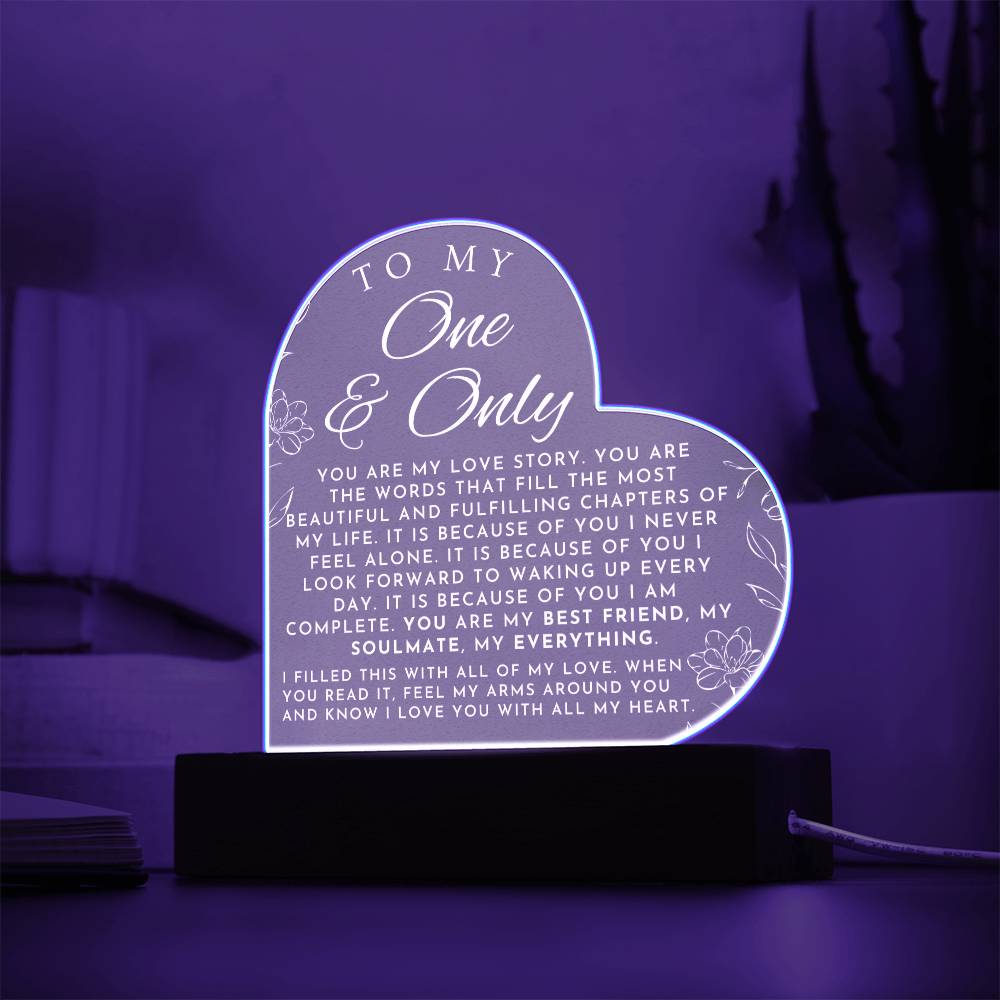 Romantic Gift For Her - My One and Only - Heart Shaped Acrylic Plaque - Perfect Christmas Gift, Valentine's Day, Birthday or Anniversary Present