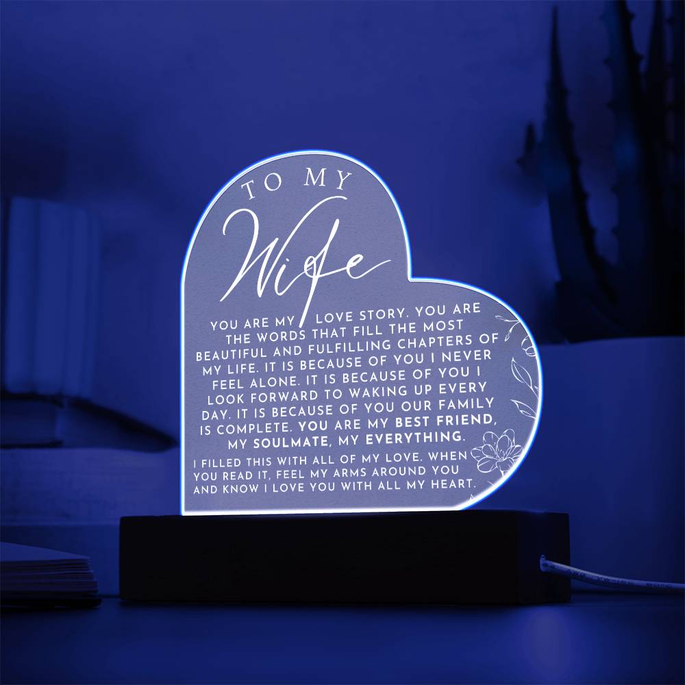 Romantic Gift For My Wife - Heart Shaped Acrylic Plaque - Perfect Christmas Gift, Valentine's Day, Birthday or Anniversary Present