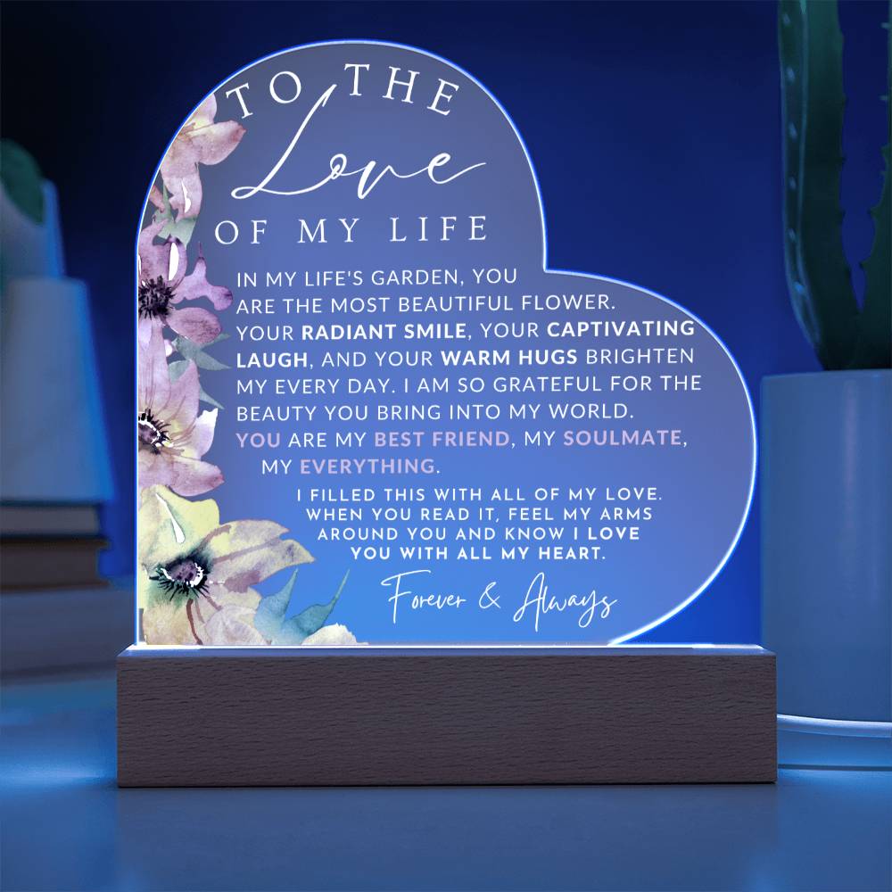 Romantic Gift For Her - To The Love Of My Life - The Beauty You Bring - Heart Shaped Acrylic Plaque - Perfect Christmas Gift, Valentine's Day, Birthday or Anniversary Present
