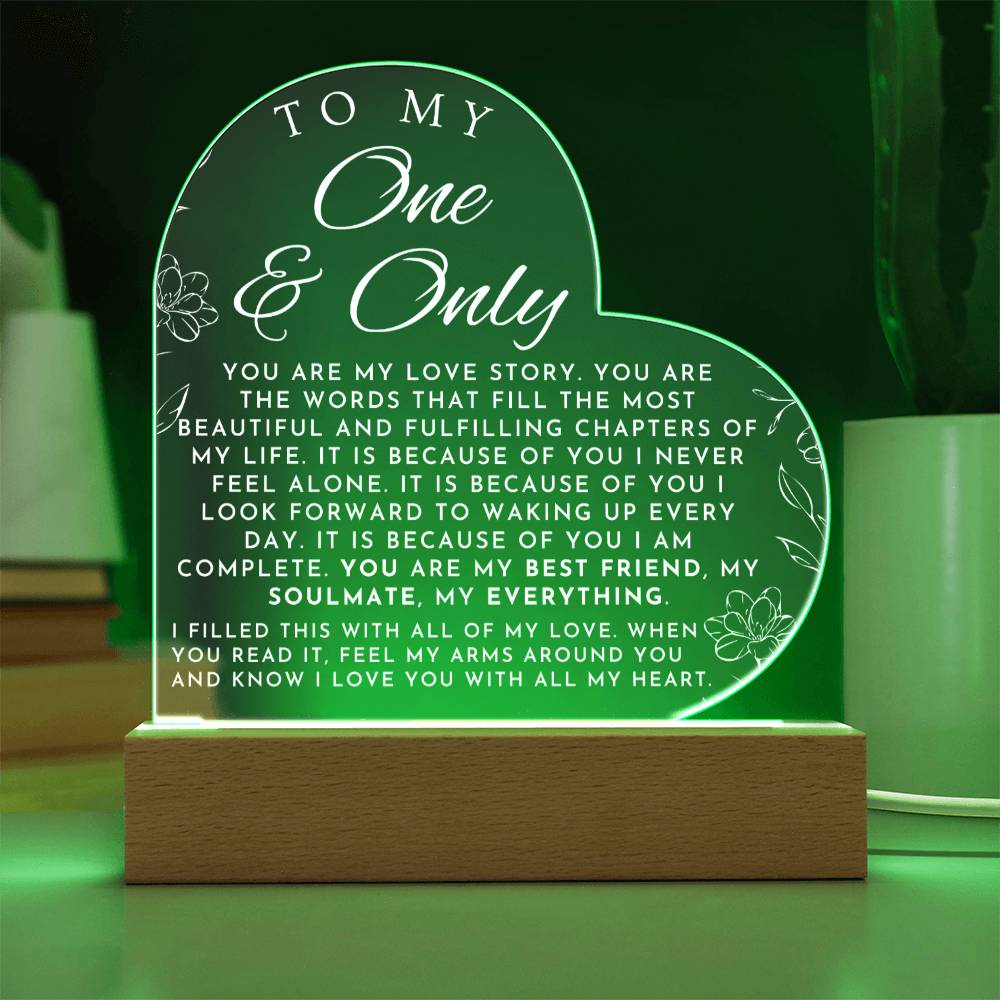 Romantic Gift For Her - My One and Only - Heart Shaped Acrylic Plaque - Perfect Christmas Gift, Valentine's Day, Birthday or Anniversary Present