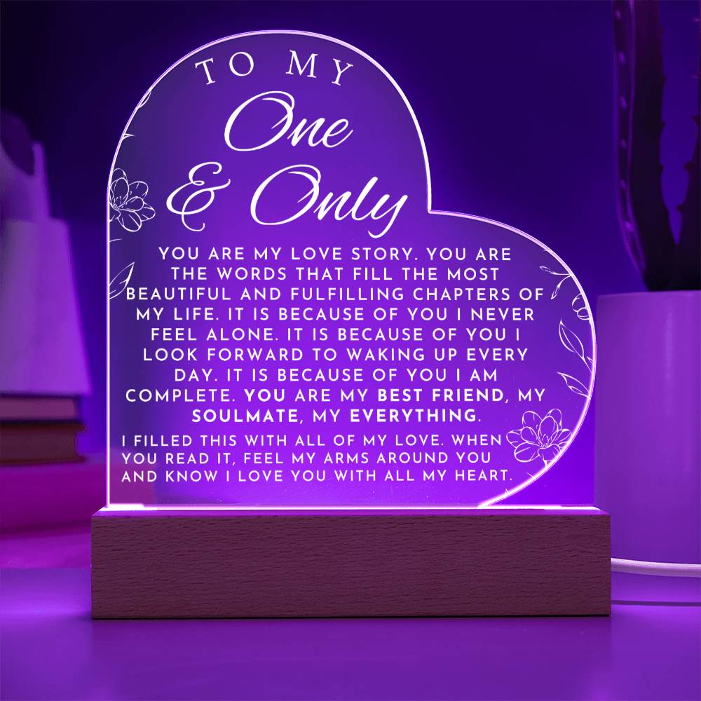 Romantic Gift For Her - My One and Only - Heart Shaped Acrylic Plaque - Perfect Christmas Gift, Valentine's Day, Birthday or Anniversary Present