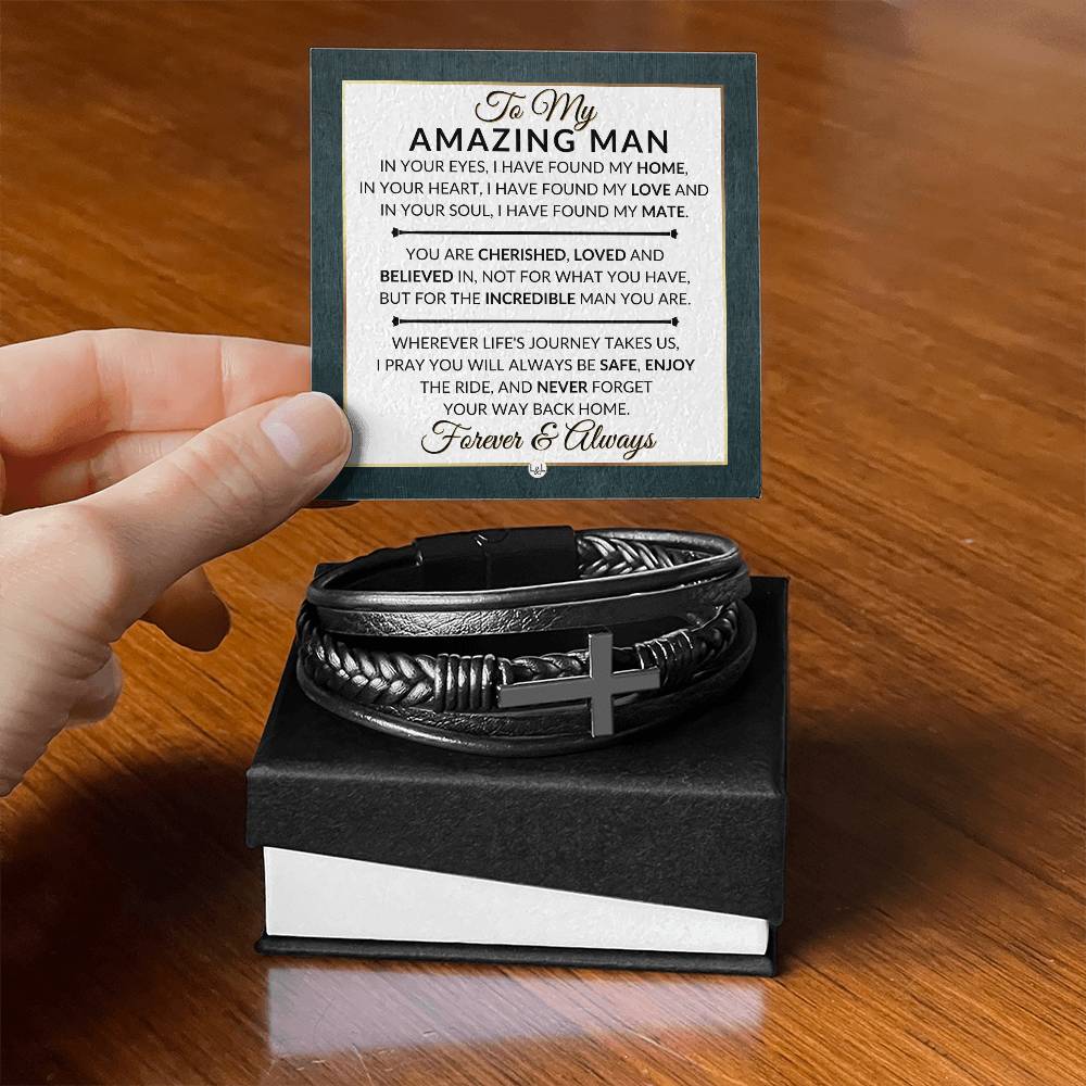 Romantic Gift For My Man - For An Incredible Man - Men's Braided Leather Bracelet with Cross - Great Christmas Gift, Valentines Day, Anniversary or Birthday Present For Him - Liliana and Liam