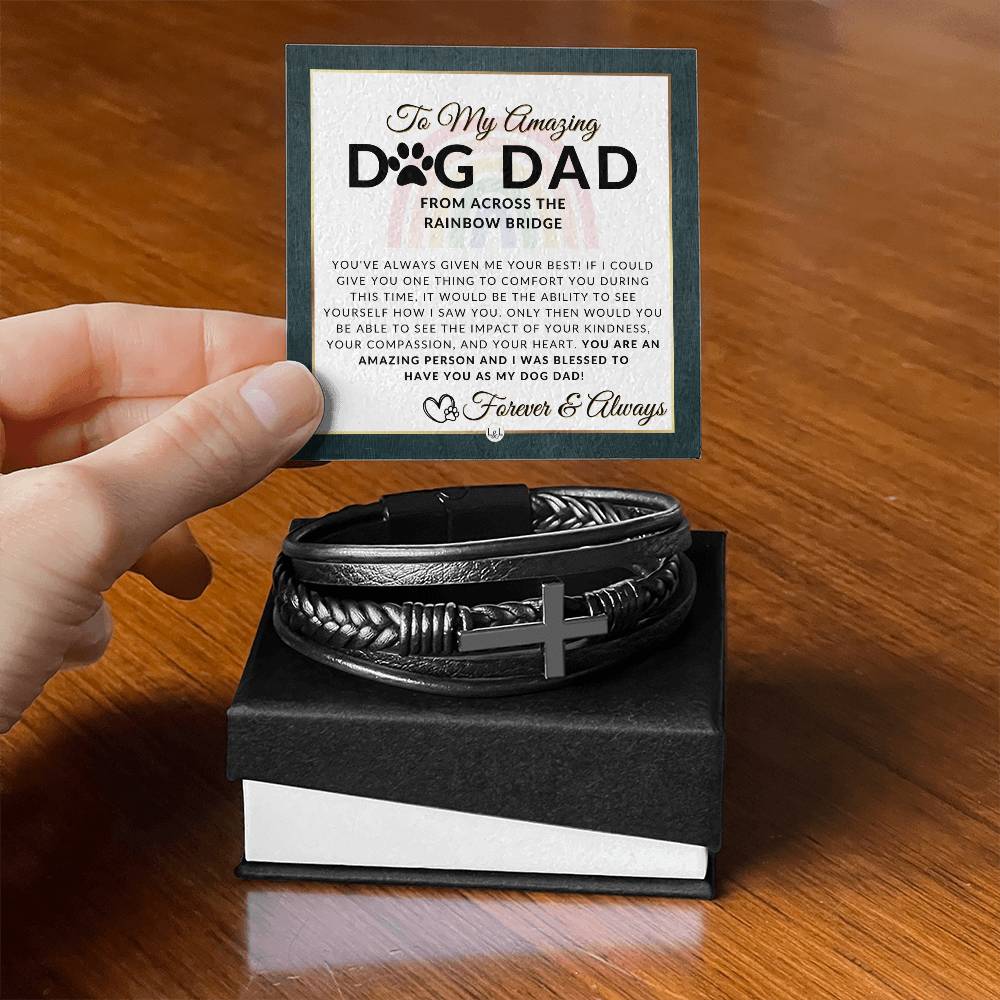 For Grieving Dog Dad - Dog Memorial Gift, Dog Loss Keepsake For Him, Dog in Heaven - Condolence And Comfort Sympathy Gift - Men's Braided Leather Bracelet with Cross