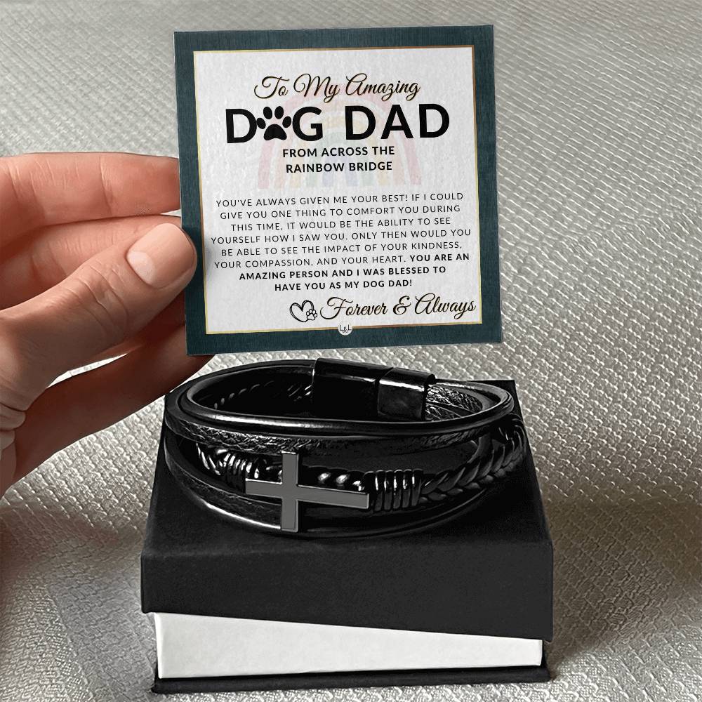 For Grieving Dog Dad - Dog Memorial Gift, Dog Loss Keepsake For Him, Dog in Heaven - Condolence And Comfort Sympathy Gift - Men's Braided Leather Bracelet with Cross