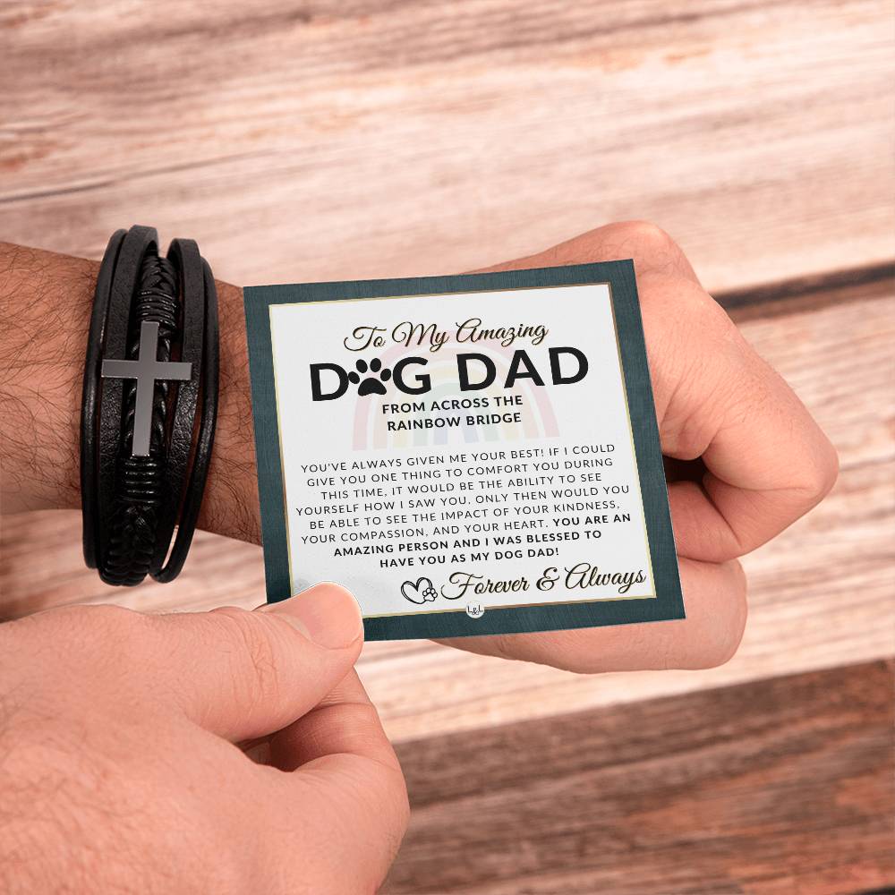 For Grieving Dog Dad - Dog Memorial Gift, Dog Loss Keepsake For Him, Dog in Heaven - Condolence And Comfort Sympathy Gift - Men's Braided Leather Bracelet with Cross