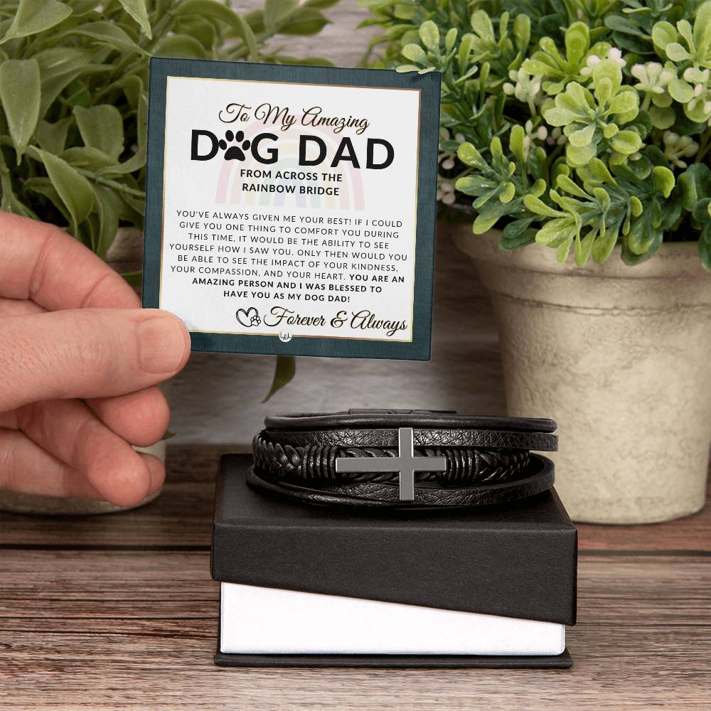 For Grieving Dog Dad - Dog Memorial Gift, Dog Loss Keepsake For Him, Dog in Heaven - Condolence And Comfort Sympathy Gift - Men's Braided Leather Bracelet with Cross