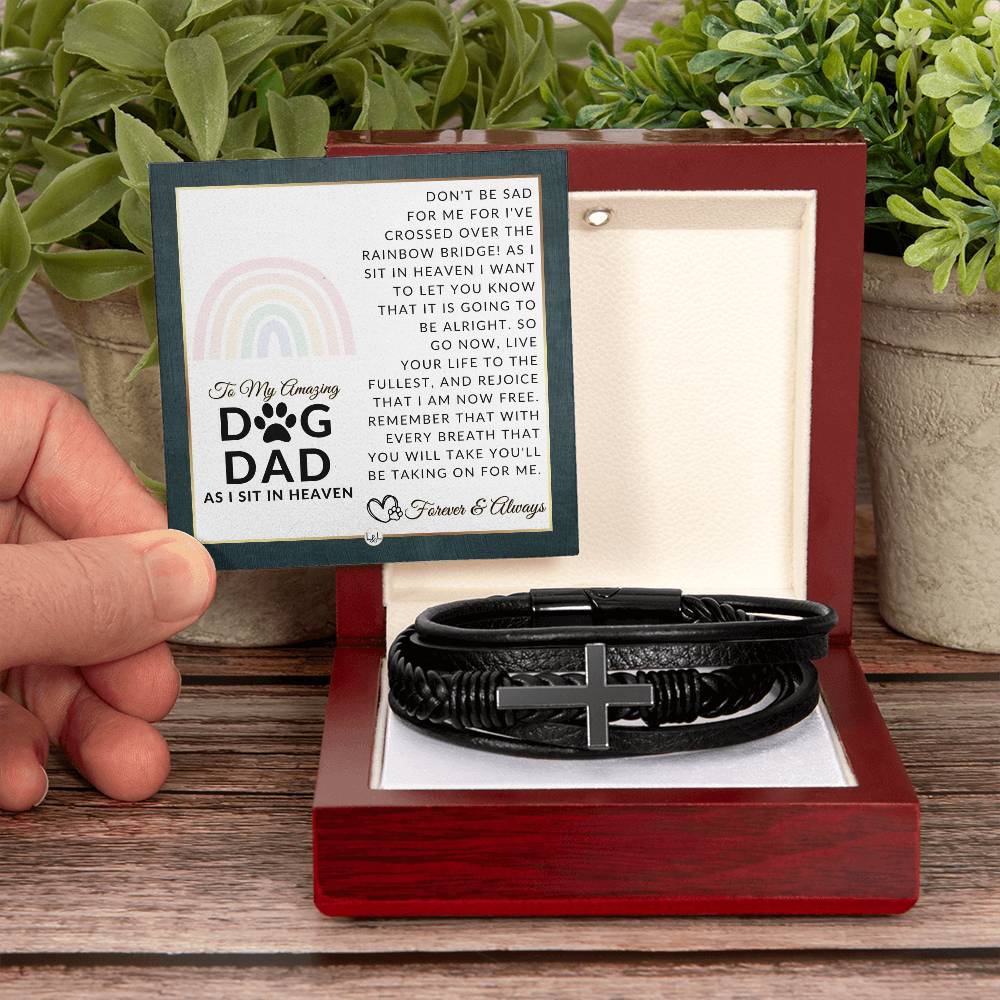 For A Grieving Dog Dad - Dog Memorial Gift, Dog Loss Keepsake For Him, Dog in Heaven - Condolence And Comfort Sympathy Gift - Men's Braided Leather Bracelet with Cross