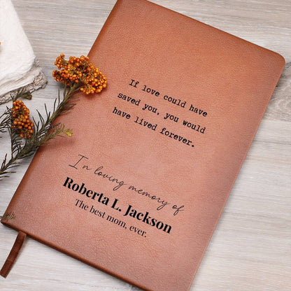 If Love Could Save - Custom Leather Journal - Sympathy, Memorial, Bereavement Notebook - Liliana and Liam