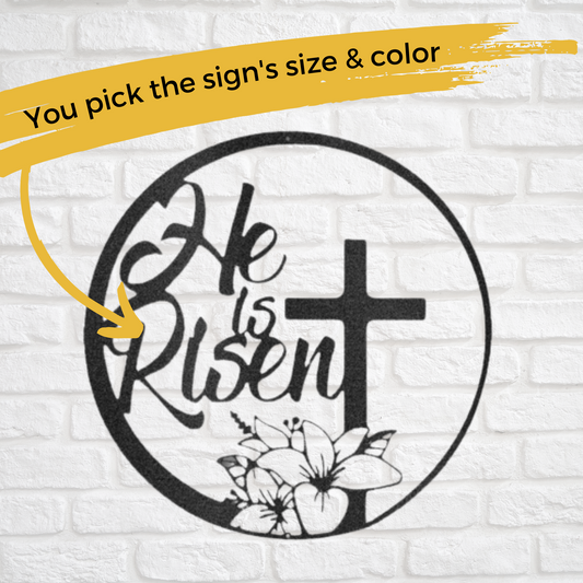 He Is Risen | Personalized Christian Metal Sign