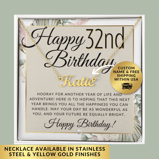 32nd Birthday Gift For Her - Name Necklace Gift For A 32 Year Old's Birthday The Perfect Personalized Present - Liliana and Liam