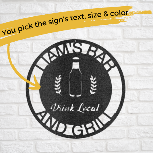 Drink Local  - Custom Metal Bar Sign - Perfect Sign for Local Pub, Basement Bar, or Above Bar Cart