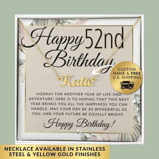 52nd Birthday Gift For Her - Name Necklace Gift For A 52 Year Old's Birthday - The Perfect Personalized Present - Liliana and Liam
