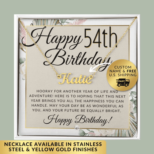 54th Birthday Gift For Her - Name Necklace Gift For A 54 Year Old's Birthday - The Perfect Personalized Present - Liliana and Liam