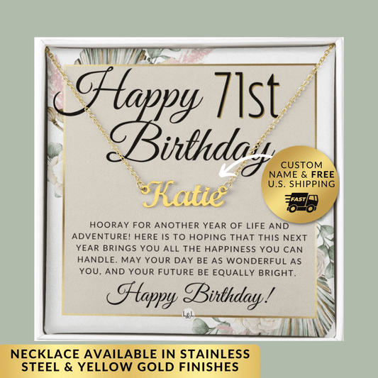 71st Birthday Gift For Her - Name Necklace Gift For A 71 Year Old's Birthday - The Perfect Personalized Present - Liliana and Liam