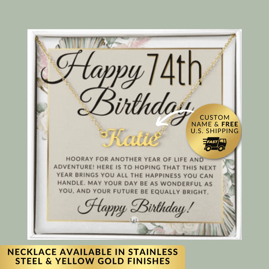 74th Birthday Gift For Her - Name Necklace Gift For A 74 Year Old's Birthday - The Perfect Personalized Present - Liliana and Liam