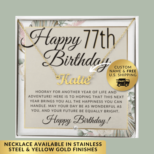 77th Birthday Gift For Her - Name Necklace Gift For A 77 Year Old's Birthday The Perfect Personalized Present - Liliana and Liam