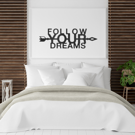 Follow Your Dreams  - Custom Laser Cut Metal Sign - Graduation Gift, Graduation Decorations