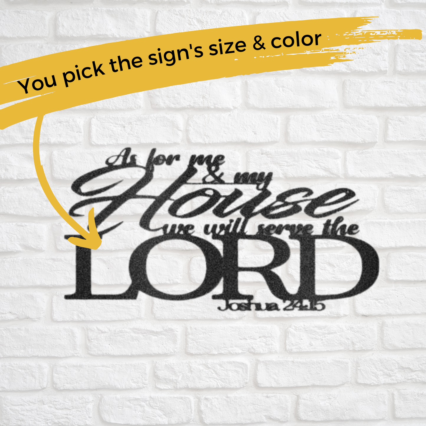 "...We Will Serve the Lord" Joshua 24:15, Steel Sign, Bible Verse Wall Decor, Christian, Scripture Wall Art, Bible Verse Sign