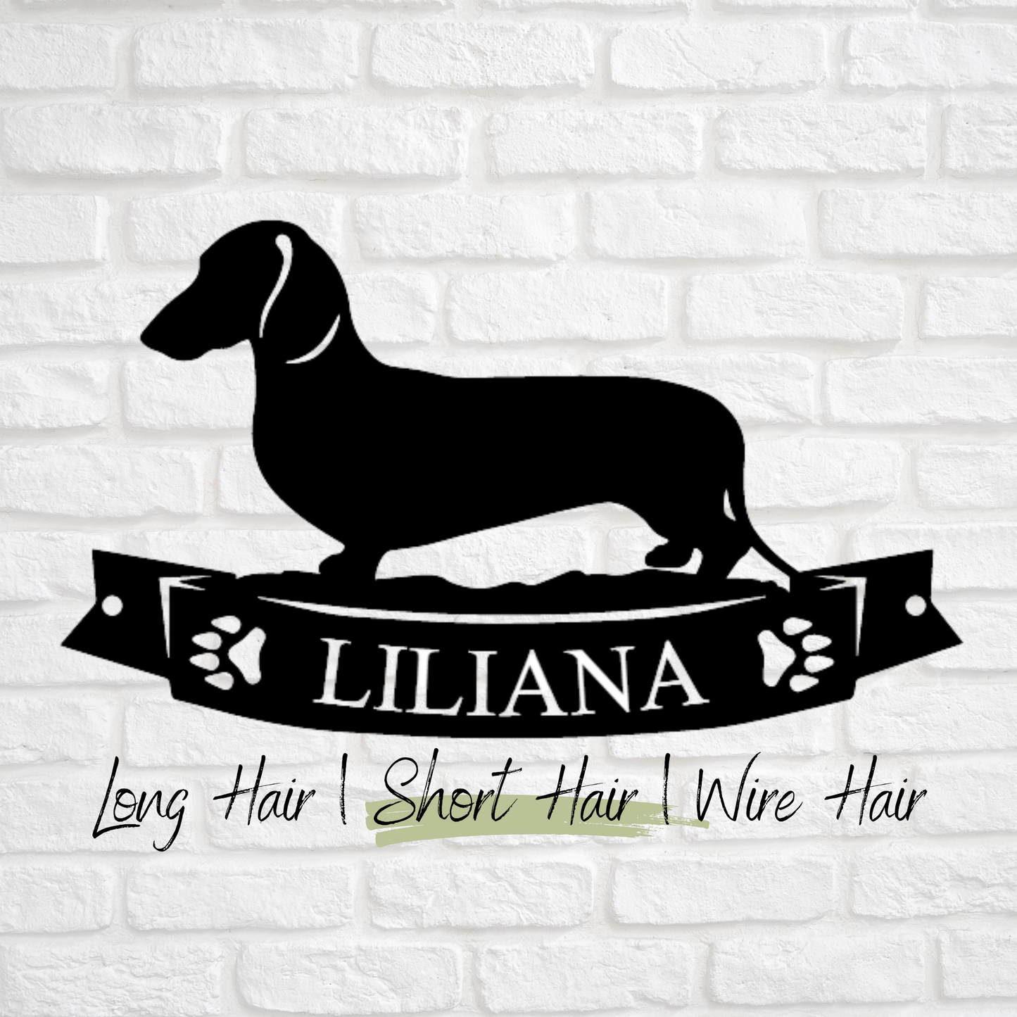 Dachshund Dog Sign with Paw Print Banner - Personalized Metal Sign - Short Hair, Long Hair, Wire Hair Versions Available