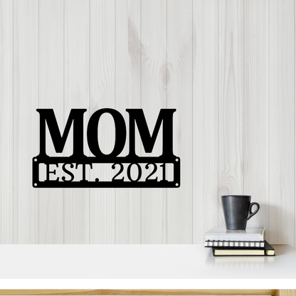 Personalized Metal Sign for Mom, Sign for Mom, Gift for New Mom, Custom Made Sign, Metal Wall Art, Gift for Mother, Personalized Gift for Momma