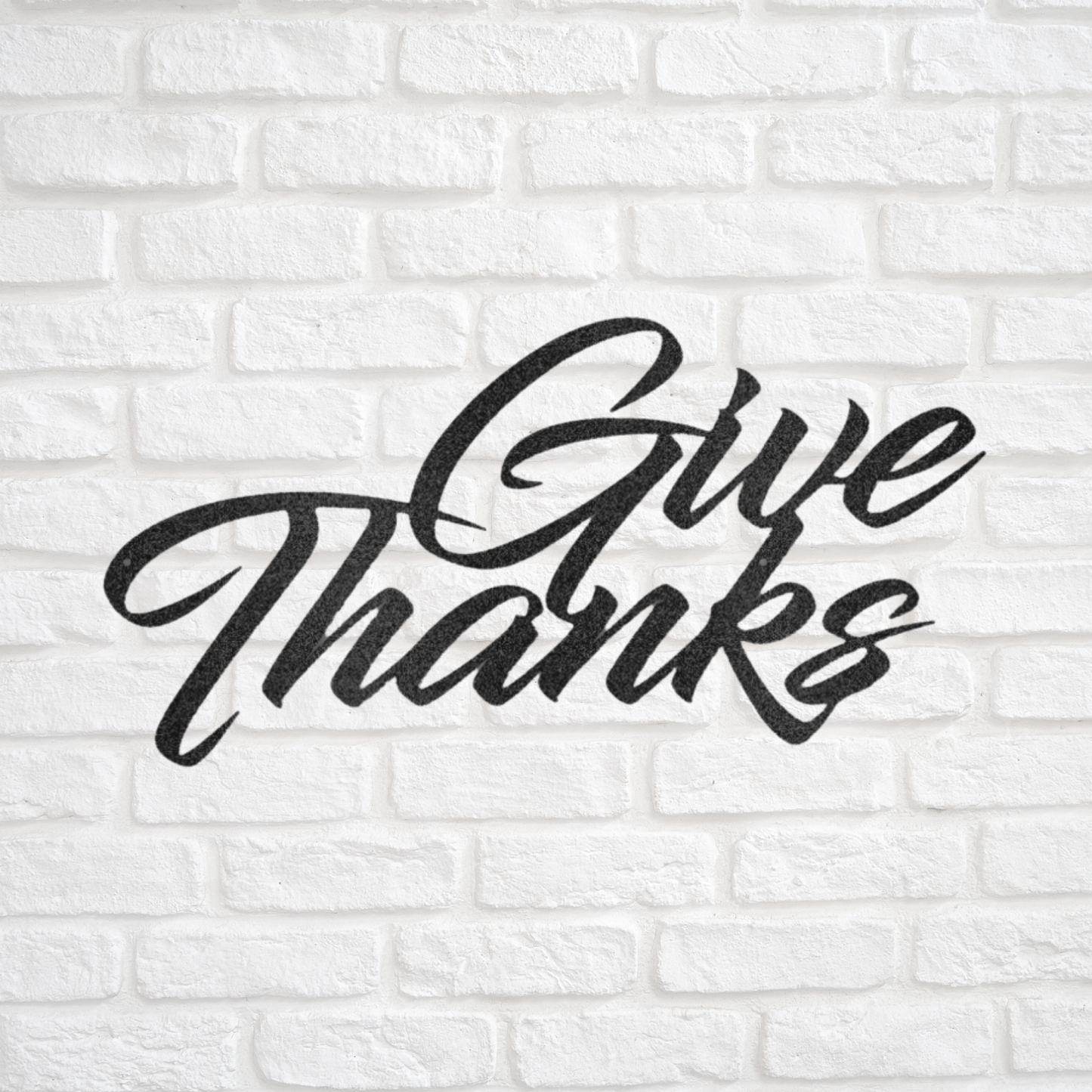 Give Thanks - Custom Metal Sign - Christian Metal Wall Art, Christian Artwork