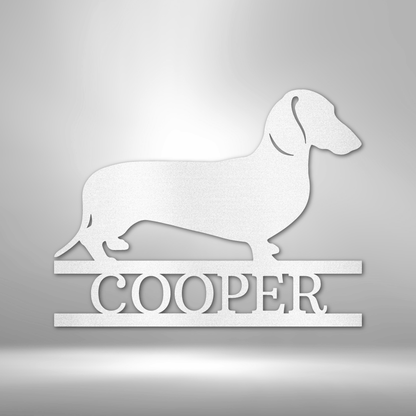Dachshund Dog Sign - Custom Metal Sign - Short Hair, Long Hair, or Wire Hair - Pet Remembrance Gift