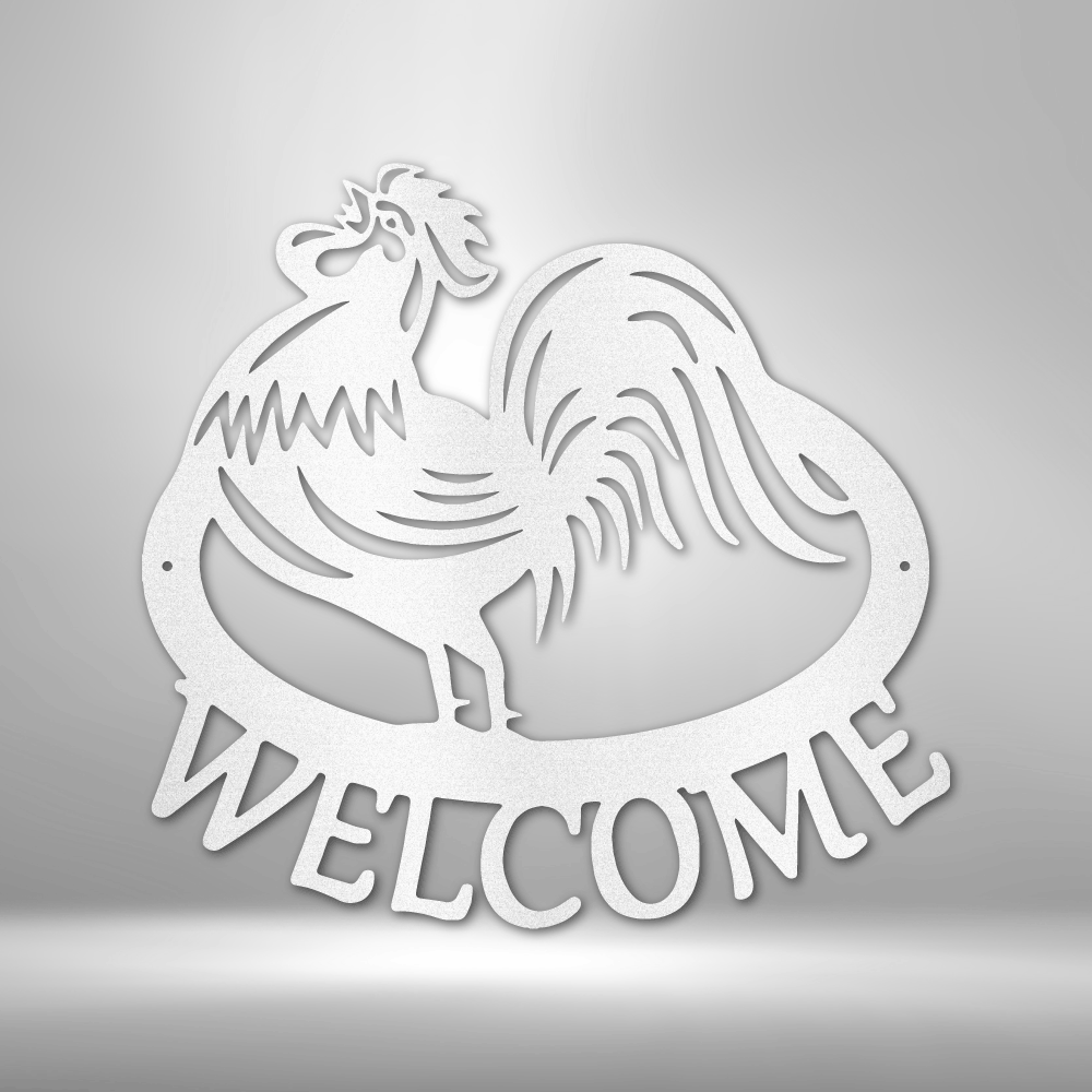 Rooster Welcome -  Custom Metal Farm Sign - Chicken Sign, Chicken Coop Sign