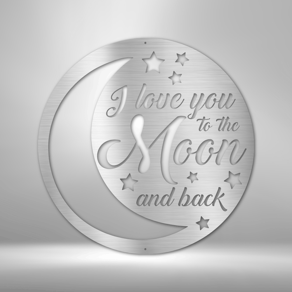 I Love You to the Moon and Back Metal Sign, Nursery Decor, Nursery Sign, Kids Bedroom Sign, Above Crib Sign, Birthday Gift, Baby Room Decor
