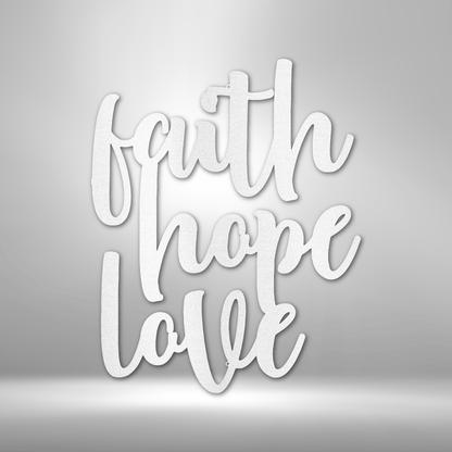 Faith Hope Love - Custom Metal Sign - Christian Metal Wall Art, Christian Artwork
