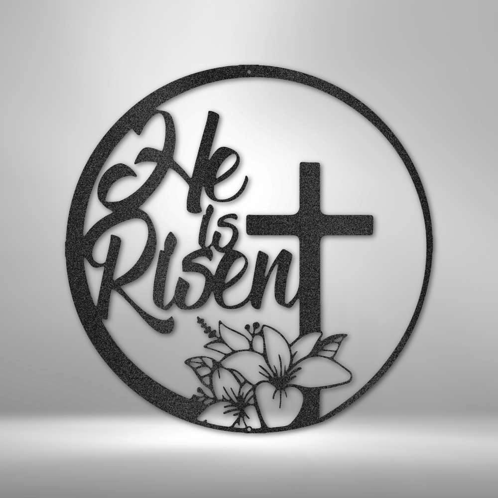 He is Risen - Easter Sign with Cross - Custom Metal Sign - Christian Metal Wall Art, Christian Artwork