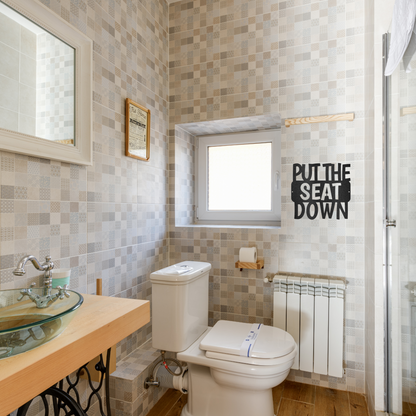 Put the Seat Down Quote, Bathroom Sign, Modern Bathroom, Farmhouse Decor, Custom Metal Sign, Indoor Outdoor Steel Wall Sign