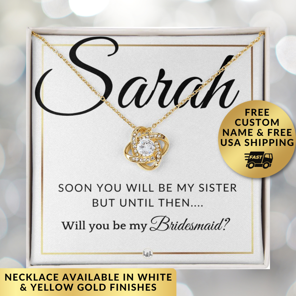 Bridesmaid Proposal - Future Sister in Law - Gift From Bride - Wedding Party Necklace - Custom Name - Elegant White and Gold Wedding Theme