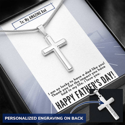 To My Amazing Dad - Happy Fathers Day - Cross Necklace with Personalized Engraving