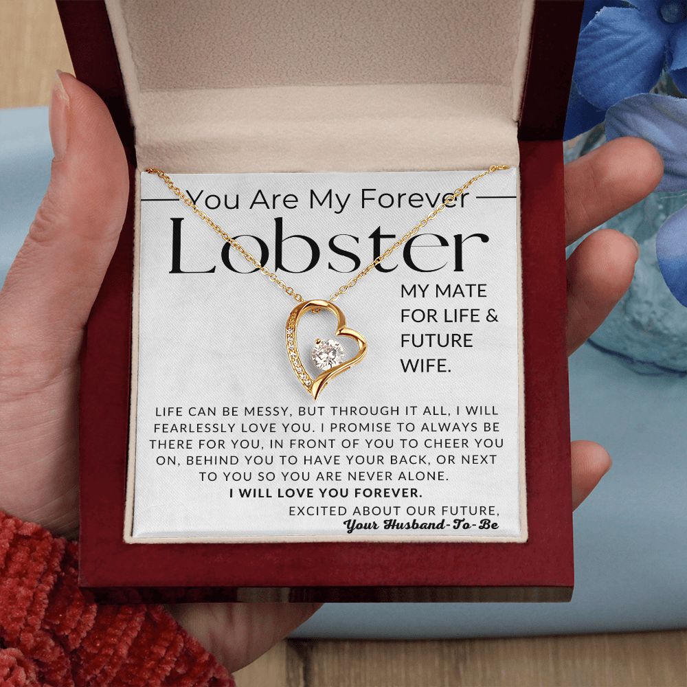 My Lobster, Mate for Life and Future Wife - Gift For My Future Wife, My Fiancée - Bride Gift from Groom on Wedding Day - Romantic Christmas Gifts For Her, Valentine's Day, Birthday Present