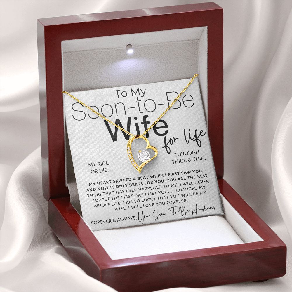 Soon To Be Wife - Through Thick and Thin - Gift For My Future Wife, My Fiancée - Bride Gift from Groom on Wedding Day - Romantic Christmas Gifts For Her, Valentine's Day, Birthday Present,