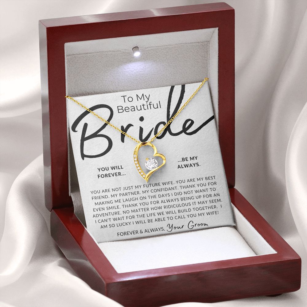 My Bride, Forever My Always - Gift For My Future Wife, My Fiancée - Bride Gift from Groom on Wedding Day - Romantic Christmas Gifts For Her, Valentine's Day, Birthday Present