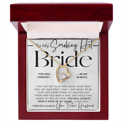 My Smoking Hot Bride, Piece of My Heart - Gift For My Future Wife, My Fiancée - Bride Gift from Groom on Wedding Day - Romantic Christmas Gifts For Her, Valentine's Day, Birthday Present